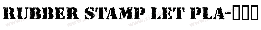 Rubber Stamp LET Pla字体转换